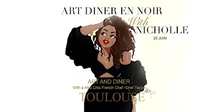 Art Dinatoire With Nicholle Kobi TOULOUSE