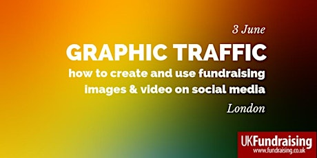 Graphic traffic: how to create and use fundraising images and video on social media primary image