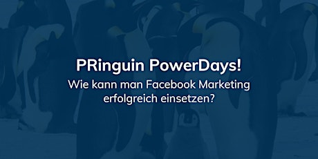 Hauptbild für PRinguin PowerDay - Facebook Marketing