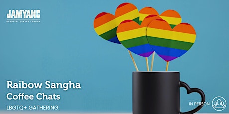 Imagem principal do evento Rainbow Sangha Coffee Chats | LGBTQ+ Gathering