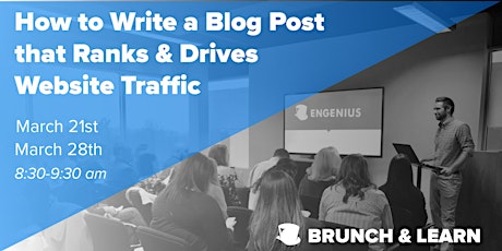 Brunch & Learn: How to Write a Blog Post that Ranks And Drives Website Traffic primary image