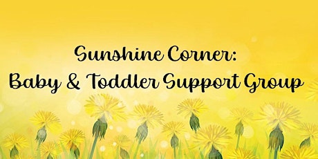Baby & Toddler Support Play Group - Sunshine Corner