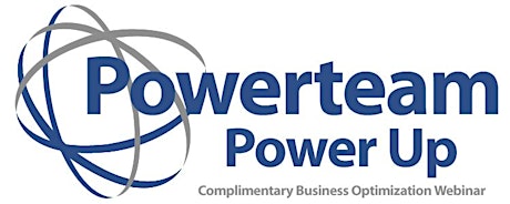 Powerteam Power Up - Complimentary Business Optimization Webinar primary image