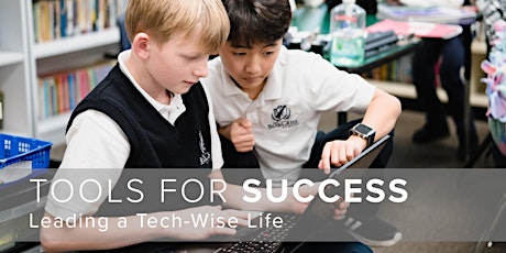 Imagem principal do evento Tools for Success: Leading a Tech-Wise Life