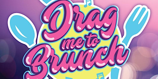 Drag Me To Brunch - Galway