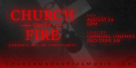 Imagem principal do evento RED DEER — CHURCH UNDER FIRE: Canada's War On Christianity