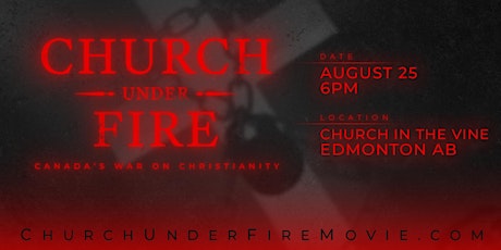 Imagem principal do evento EDMONTON — CHURCH UNDER FIRE: Canada's War On Christianity