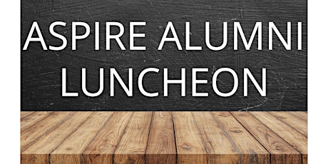 Aspire Alumni Luncheon primary image