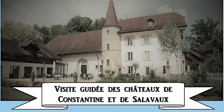 Hauptbild für Visite guidée  des Chateaux Constantin & Salavaux