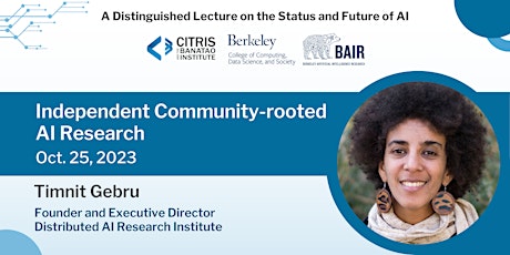 *To be rescheduled * Independent Community-rooted AI Research, Timnit Gebru primary image