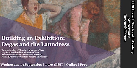Image principale de Building an Exhibition: Degas & the Laundress