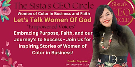 The Sista’s CEO Circle: Empowered Voices Women of Color in Business & Faith