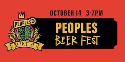 Peoples Beer Fest [Purchase All-Access Pass for Events HERE]