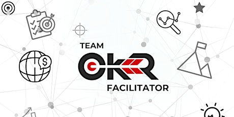 Imagem principal do evento Team OKR Facilitator: Unlocking Team Success with OKRs - Live & Online