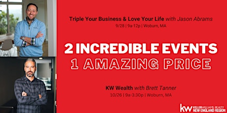 Imagen principal de 2 EVENT PACKAGE: Triple Your Business on 9/28 AND KW Wealth on 10/26