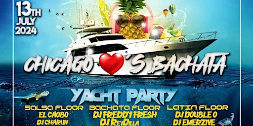 Hauptbild für Chicago ❤️‘s Bachata Yacht Party