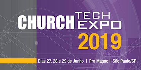 Imagem principal do evento Church Tech Expo 2019