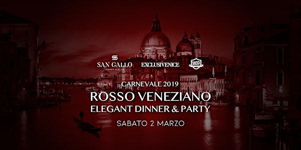 Rosso Veneziano • Carnevale Venezia 2019  • Elegant Dinner & Party