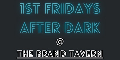 Hauptbild für 1st Fridays After Dark