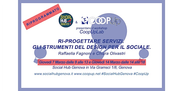 CoopUpLab di Social Hub Genova - RI-PROGETTARE SERVIZI. Gli strumenti del d...