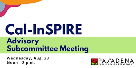Cal-InSPIRE Advisory Subcommittee Meeting primary image
