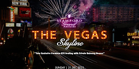 Hauptbild für The Vegas Skyline: NYE Premium Seating
