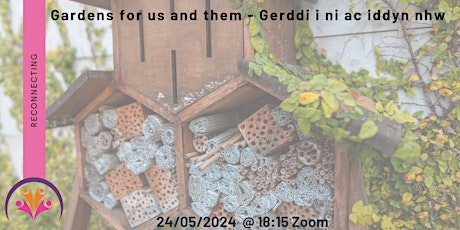 Gardens for us and them - Gerddi i ni ac iddyn nhw