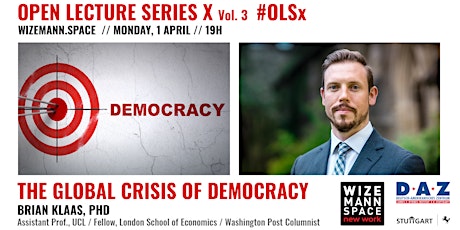 Hauptbild für Open Lecture Series X Vol. 3: Crisis of Democracy