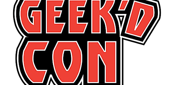 GEEK'D CON: Shreveport 2019