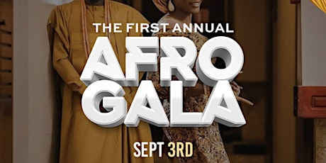 The First Annual Afro Gala primary image