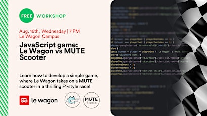 Primaire afbeelding van Code your first JavaScript game: Le Wagon vs MUTE Scooter