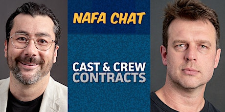 Imagen principal de NAFA Chat | “Cast & Crew Contracts” | Chris Chow & Sam Berry