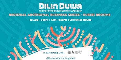 Primaire afbeelding van Dilin Duwa Regional Business Series in Rubibi -Broome