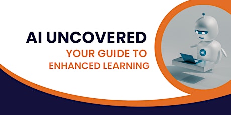 Imagem principal de AI Uncovered: Your Guide to Enhanced Learning