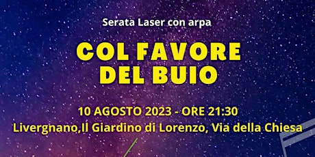 Imagen principal de Col favore del buio - Serata laser a Livergnano  (Pianoro)