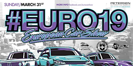 8th Annual European Car Show #EURO19 at the Petersen Museum primary image