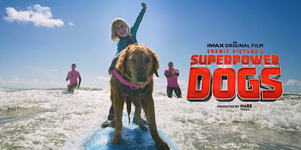 Superpower Dogs VIP/Media Film Premiere Party 