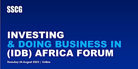 Investing and Doing Business in Africa Forum primary image