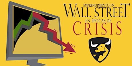 Imagen principal de Emprendimiento en Wall Street en épocas de crisis. Clase Gratuita ESV-SM