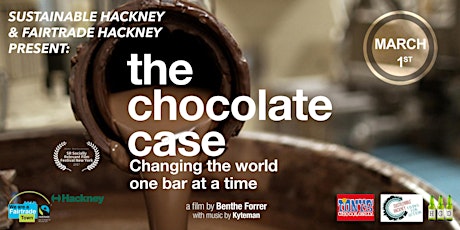 The Chocolate Case - Sustainable Hackney 'Films For Action' Screening  primary image