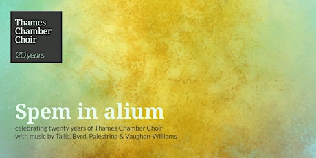 Thames Chamber Choir: Spem in alium primary image