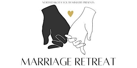 2023 North Dakota Marriage Retreat primary image