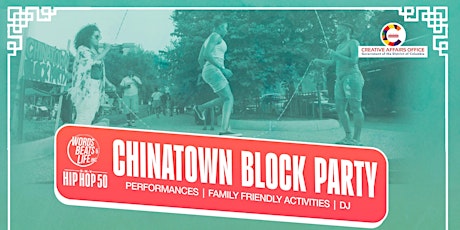 Primaire afbeelding van CHINATOWN BLOCK PARTY with Words Beats & Life