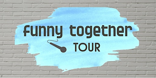 The Funny Together Tour - Clean Comedy Show - Leesburg, FL. primary image