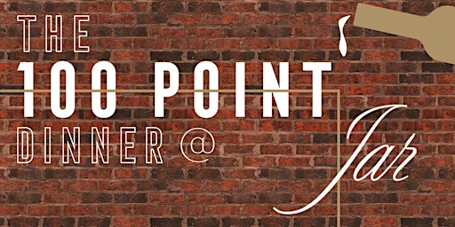 Imagem principal do evento LearnAboutWine Presents: The 100 Point Dinner | JAR Restaurant