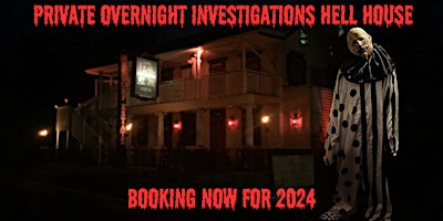 Imagem principal do evento Paranormal Private Overnight Investigation of HELL HOUSE