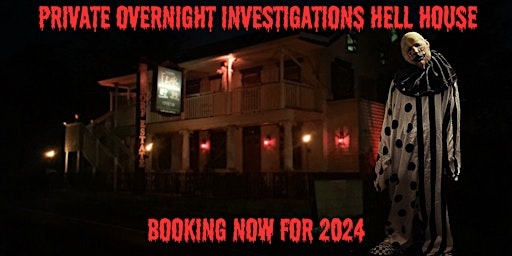 Immagine principale di Paranormal Private Overnight Investigation of HELL HOUSE 