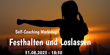 Imagen principal de Self-Coaching: Festhalten + Loslassen