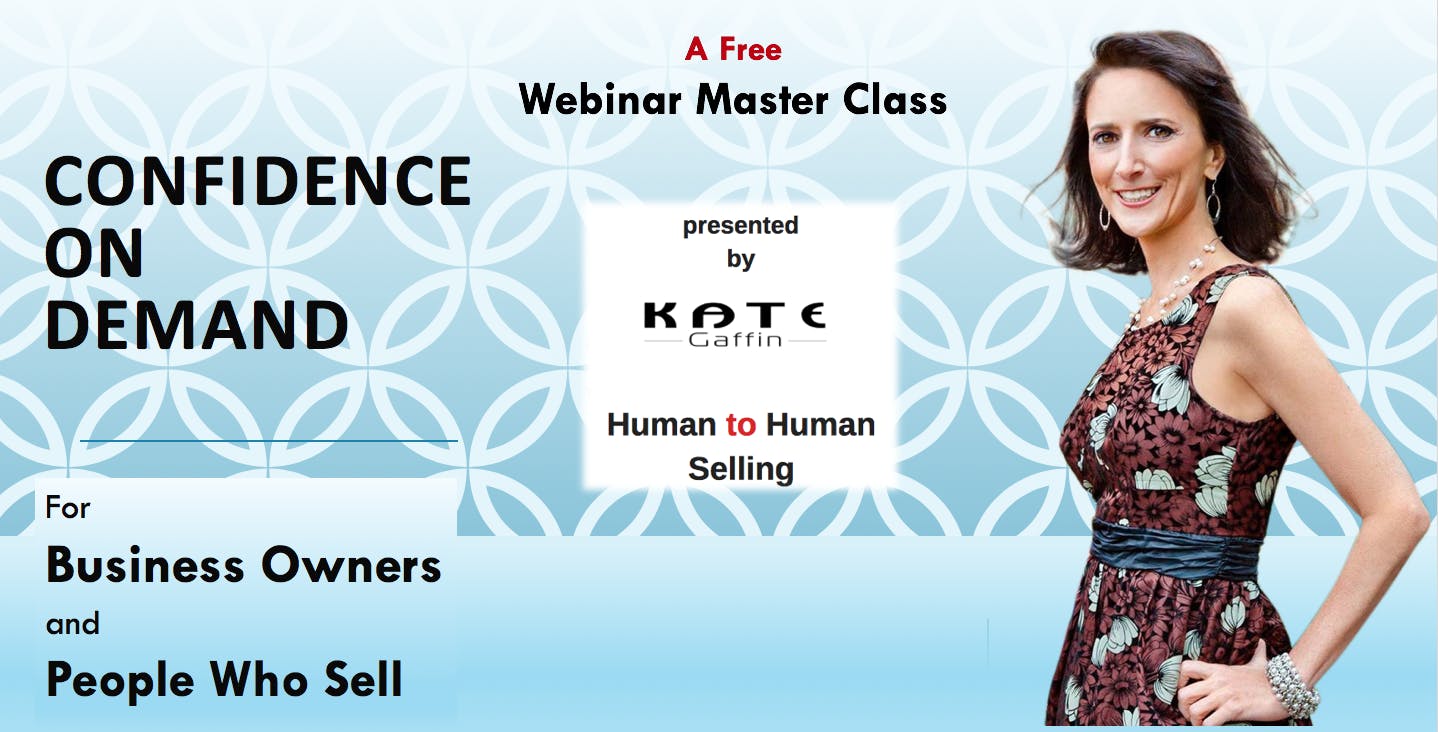 Confidence on Demand - For Business Owners and People Who Sell - Free Webinar MasterClass (Networking and Small Business)