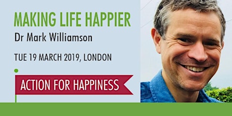 Making Life Happier - with Dr Mark Williamson primary image